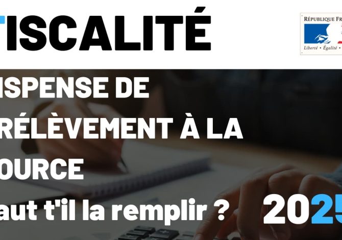 La dispense d’acompte fiscal